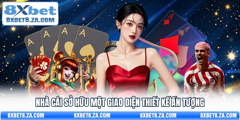 Nhà cái sở hữu một giao diện thiết kế ấn tượng